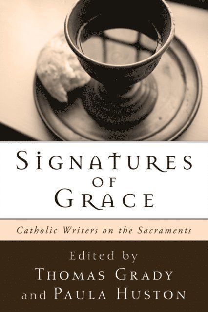 Paula Huston, Thomas Grady - Signatures of Grace, E-bok