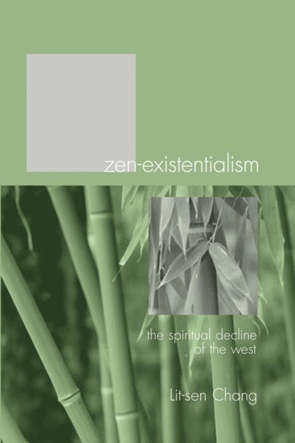 Lit-sen Chang - Zen-Existentialism, E-bok