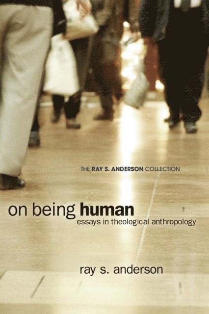 Ray S. Anderson - On Being Human, E-bok