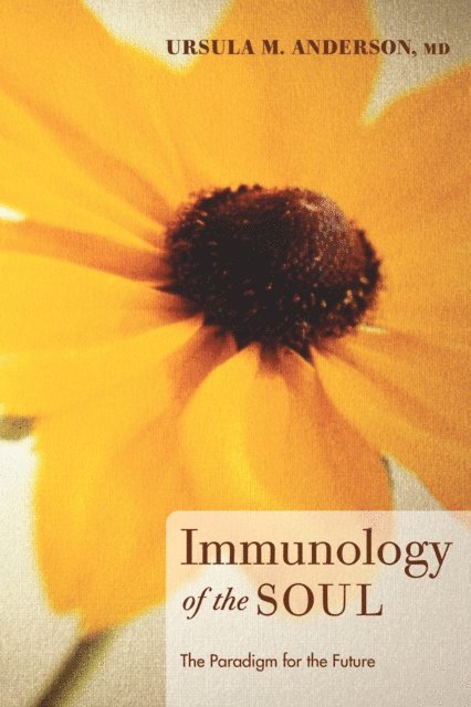 Ursula M. Anderson MD - Immunology of the Soul, E-bok. Tillgänglighet: Lägg i varukorg