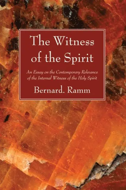 Bernard Ramm - Witness of the Spirit, E-bok. Tillgänglighet: Lägg i varukorg