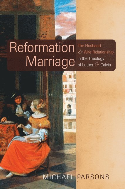 Michael Parsons - Reformation Marriage, E-bok