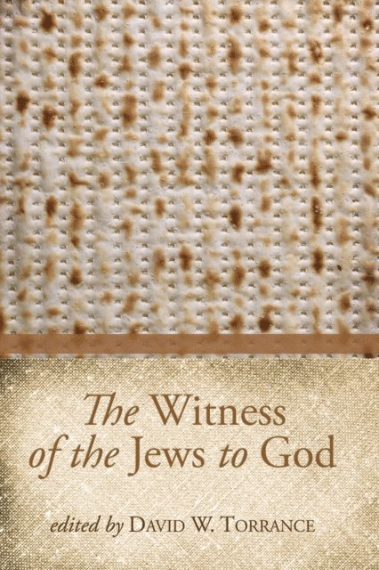 David W. Torrance - Witness of the Jews to God, E-bok