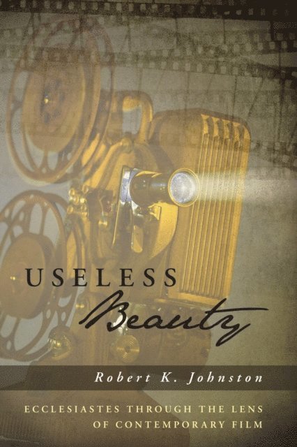 Robert K. Johnston - Useless Beauty, E-bok