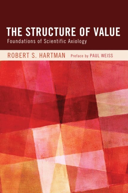 Robert S. Hartman - Structure of Value, E-bok