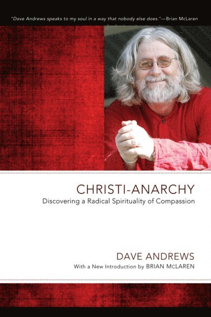 Dave Andrews - Christi-Anarchy, E-bok
