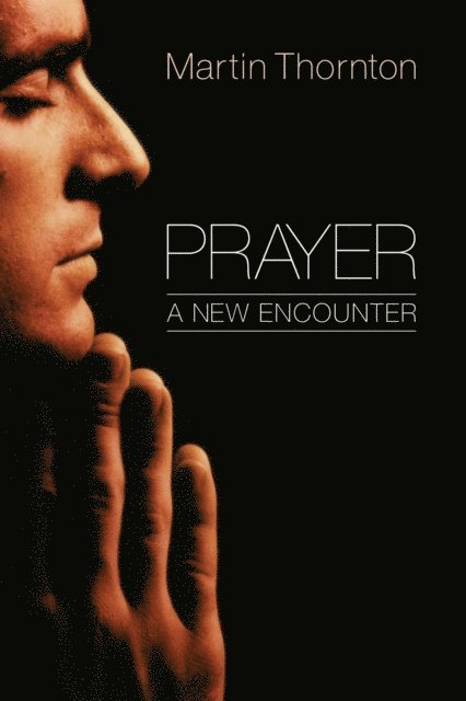 Martin Thornton - Prayer, E-bok