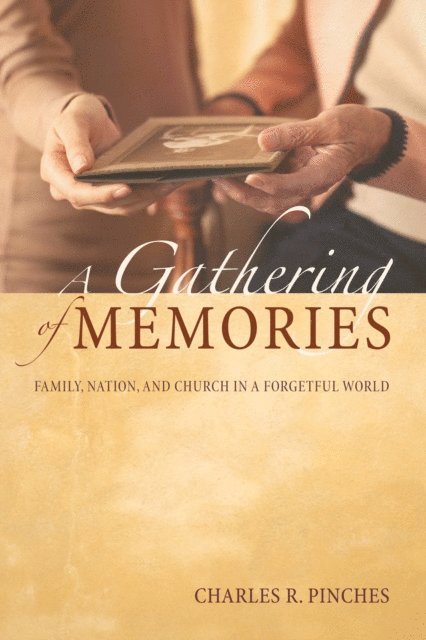 Charles R. Pinches - Gathering of Memories, E-bok