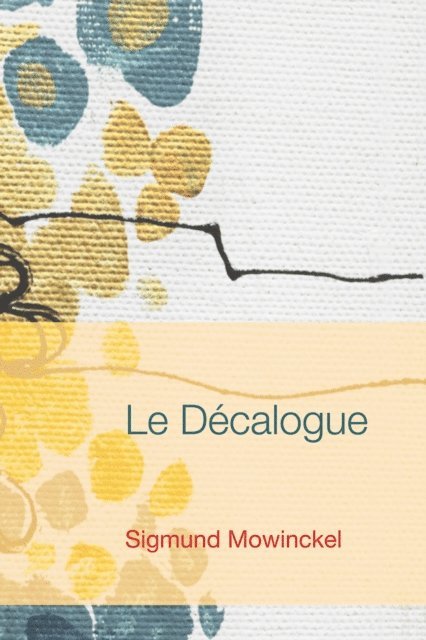 Sigmund Mowinckel - Decalogue, E-bok