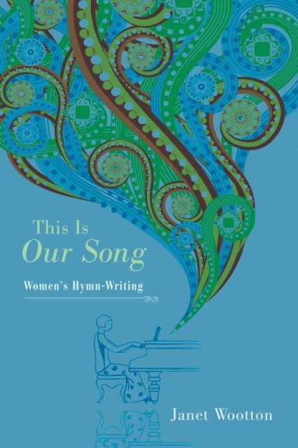 Janet Wootton - This Is Our Song, E-bok