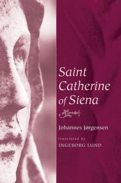Johannes Jorgensen - Saint Catherine of Siena, E-bok