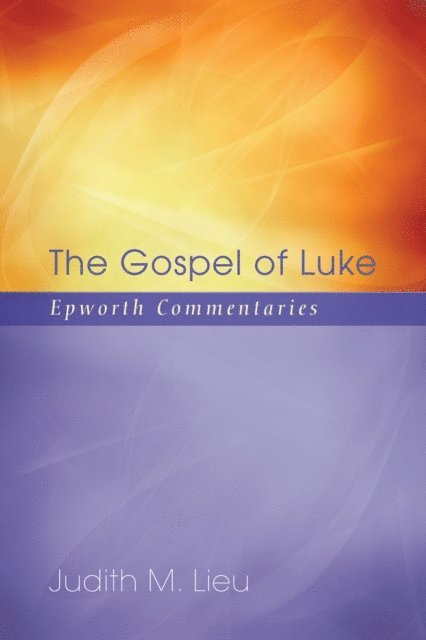 Judith M. Lieu - Gospel of Luke, E-bok