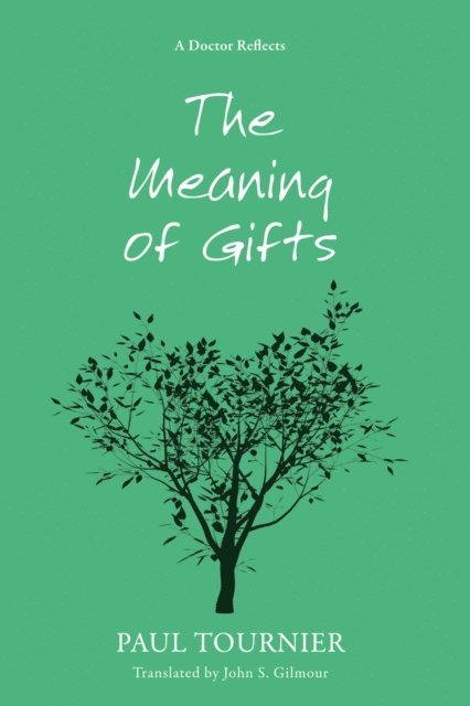 Paul Tournier - Meaning of Gifts, E-bok. Tillgänglighet: Lägg i varukorg
