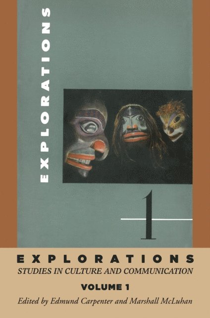 Marshall McLuhan, E S Carpenter - Explorations 1, E-bok