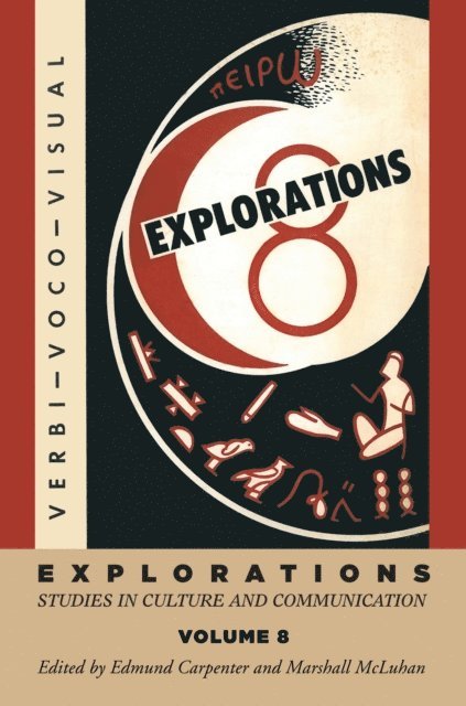 Marshall McLuhan, E S Carpenter - Explorations 8, E-bok