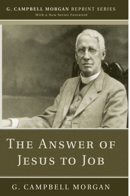 G. Campbell Morgan - Answer of Jesus to Job, E-bok