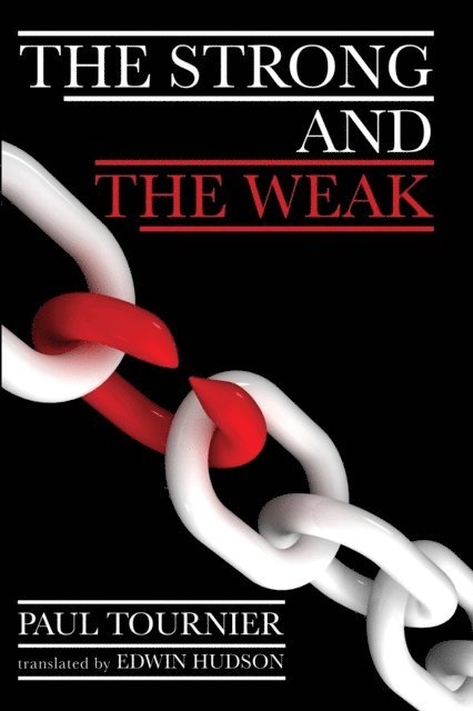 Paul Tournier - Strong and the Weak, E-bok. Tillgänglighet: Lägg i varukorg