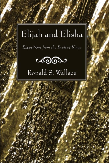 Ronald Wallace - Elijah and Elisha, E-bok