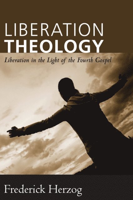 Frederick Herzog - Liberation Theology, E-bok