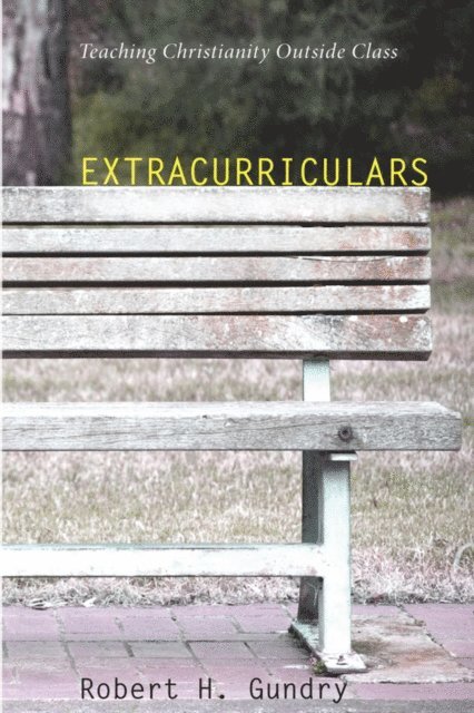 Robert H. Gundry - Extracurriculars, E-bok