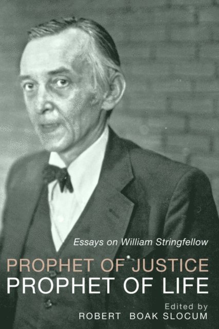 Robert Boak Slocum - Prophet of Justice, Prophet of Life, E-bok