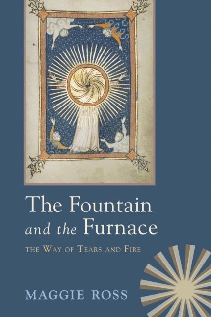 Maggie Ross - Fountain and the Furnace, E-bok