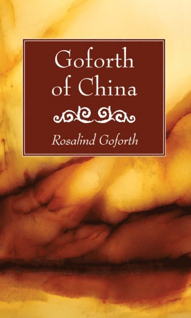 Rosalind Goforth - Goforth of China, E-bok