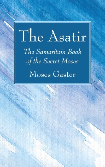 Moses Gaster - Asatir, E-bok