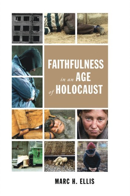 Marc H. Ellis - Faithfulness in an Age of Holocaust, E-bok