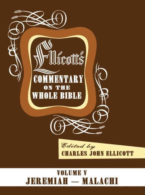 Charles J. Ellicott - Ellicott's Commentary on the Whole Bible Volume V, E-bok. Tillgänglighet: Lägg i varukorg