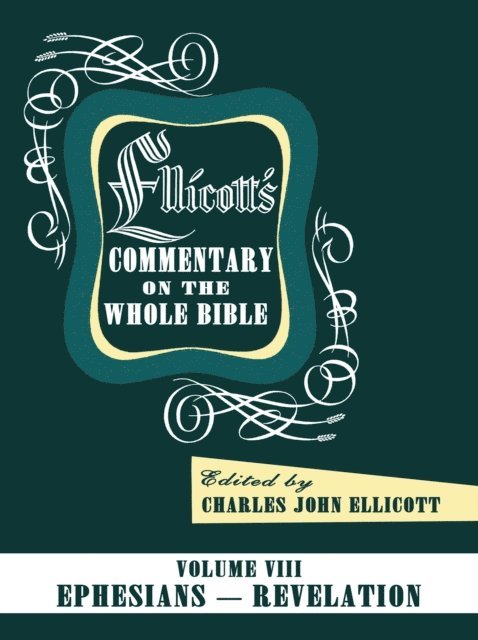 Charles J. Ellicott - Ellicott's Commentary on the Whole Bible Volume VIII, E-bok. Tillgänglighet: Lägg i varukorg