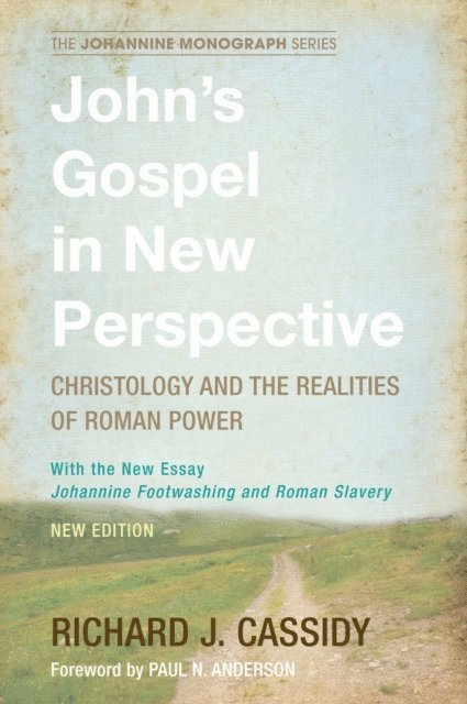 Richard J. Cassidy - John's Gospel in New Perspective, E-bok