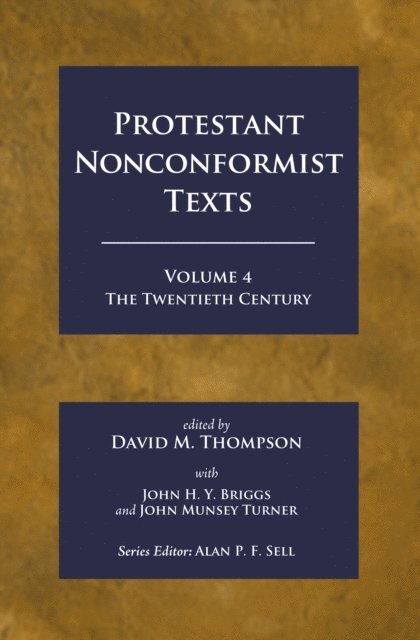 John Munsey Turner, John H. Y. Briggs, David M. Thompson - Protestant Nonconformist Texts Volume 4, E-bok