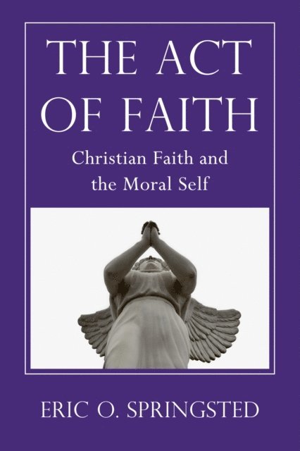 Eric O. Springsted - Act of Faith, E-bok