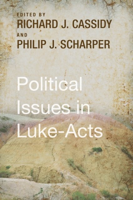 Philip J. Scharper, Richard J. Cassidy - Political Issues in Luke-Acts, E-bok