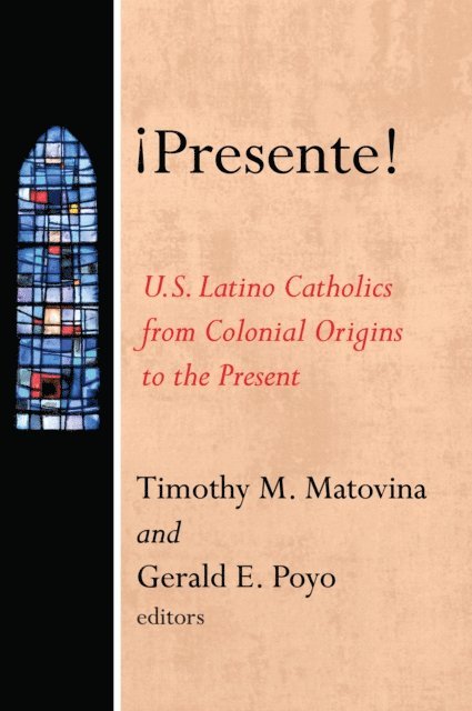Gerald E. Poyo, Timothy Matovina - !Presente!, E-bok