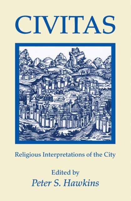 Peter S. Hawkins - Civitas, E-bok