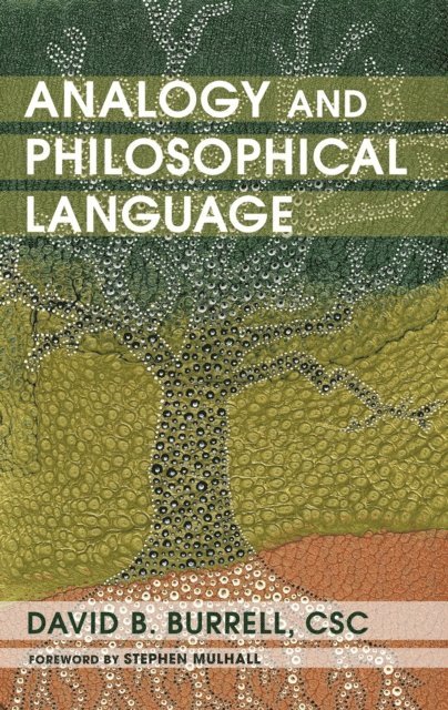 David B. Burrell - Analogy and Philosophical Language, E-bok