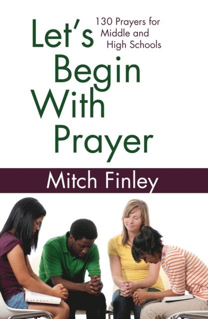 Mitch Finley - Let's Begin With Prayer, E-bok