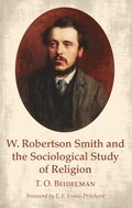 W. Robertson Smith and the Sociological Study of Religion