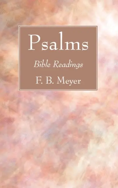 F.B. Meyer - Psalms, E-bok. Tillgänglighet: Lägg i varukorg
