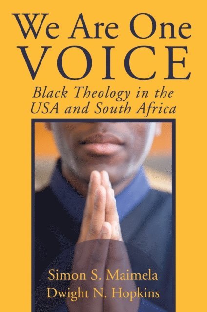 Dwight N. Hopkins, Simon S. Maimela - We Are One Voice, E-bok
