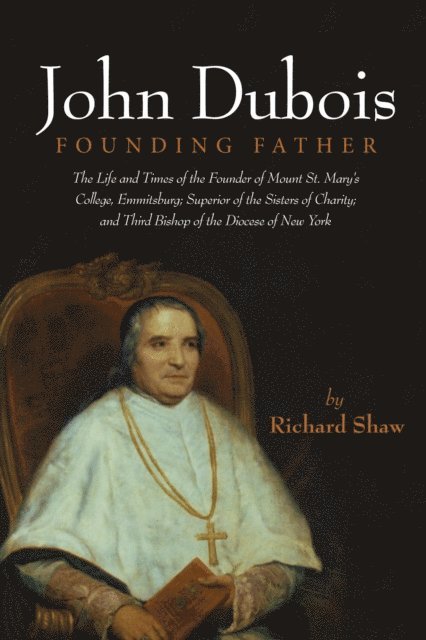 Richard Shaw - John Dubois: Founding Father, E-bok