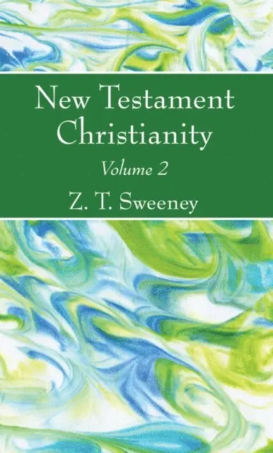 Z. T. Sweeney - New Testament Christianity, Vol. 2, E-bok. Tillgänglighet: Lägg i varukorg