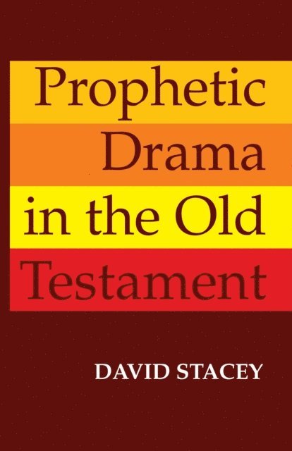 David Stacey - Prophetic Drama in the Old Testament, E-bok