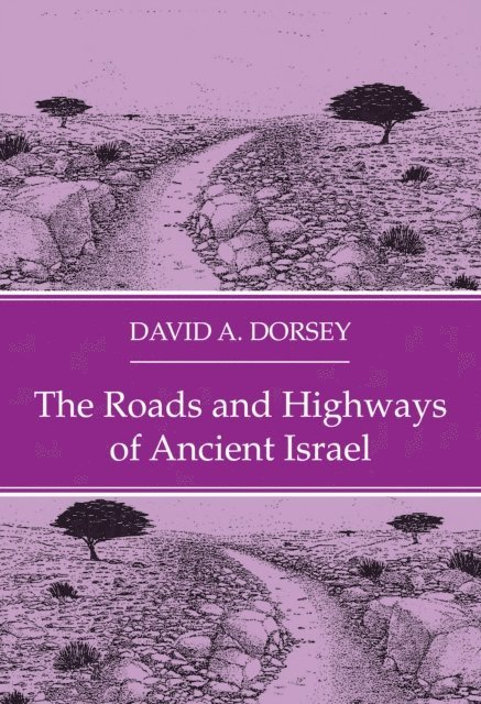 David A. Dorsey - Roads and Highways of Ancient Israel, E-bok. Tillgänglighet: Lägg i varukorg