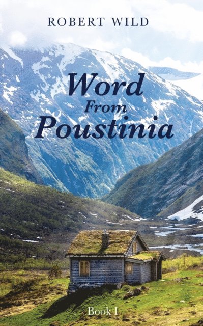 Robert Wild - Word From Poustinia, Book I, E-bok