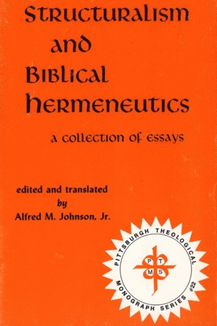 Alfred M. Johnson Jr. - Structuralism and Biblical Hermeneutics, E-bok