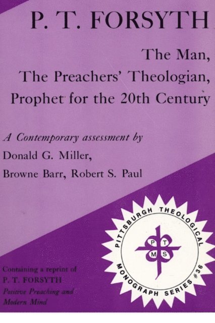 Oliver Paul, Browne Barr, Donald G. Miller - P.T. Forsyth, E-bok