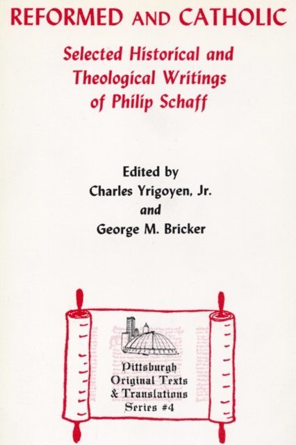George H. Bricker, Charles Yrigoyen Jr. - Reformed and Catholic, E-bok